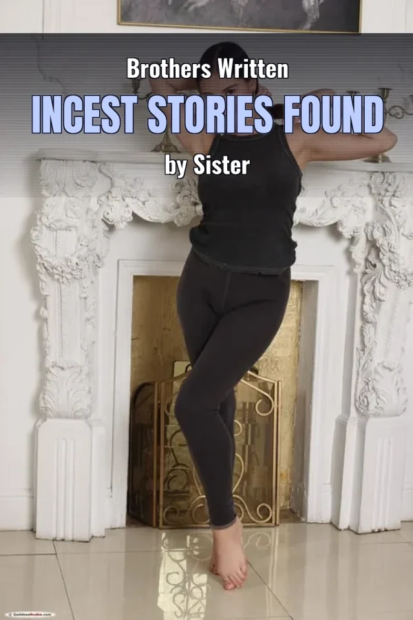 Brothers Written Incest Stories Found by Sister