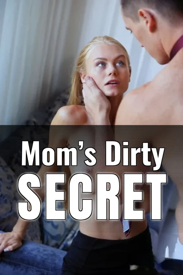 Mother Son Incest Sex Stories_ Mom’s Dirty Secret