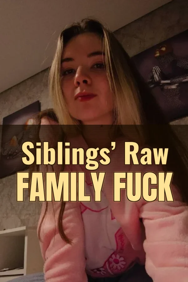 Bisexual Incest Sex Stories_ Siblings’ Raw Family Fuck