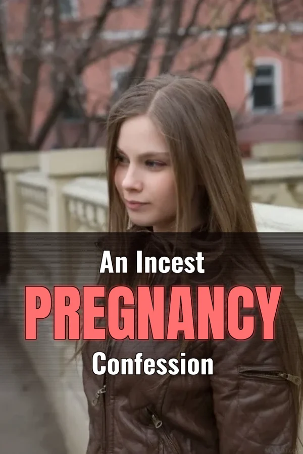 My Brother’s Seed_ An Incest Pregnancy Confession