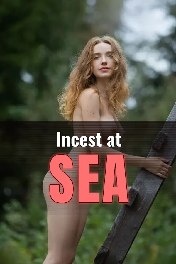 The Forbidden Family Cruise_ Incest at Sea