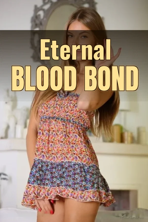Fantasy Vampire Incest Sex Stories_ Eternal Blood Bond