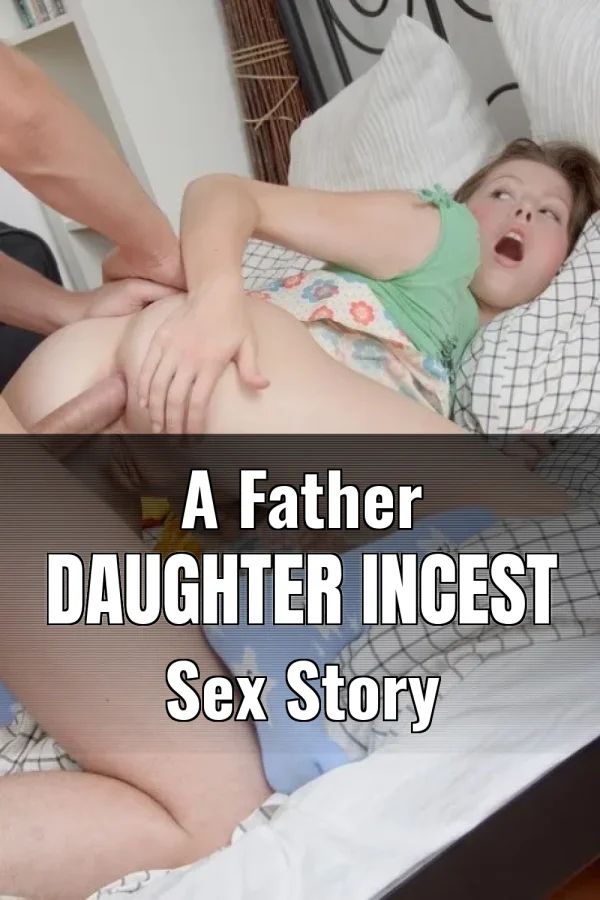 Daddy’s Secret Night_ A Father Daughter Incest Sex Story