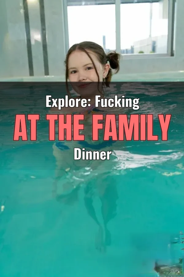 Explore: Fucking at the Family Dinner
