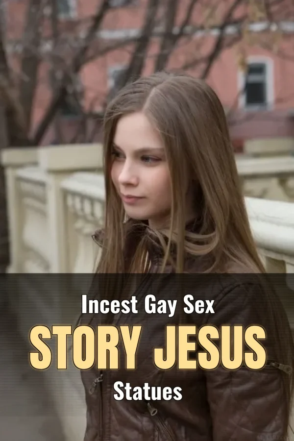 Incest Gay Sex Story Jesus Statues